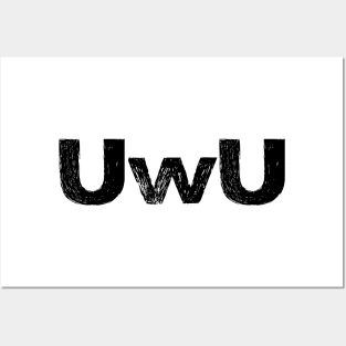 UwU - B - Word typography quote meme funny gift merch grungy black white tshirt Posters and Art